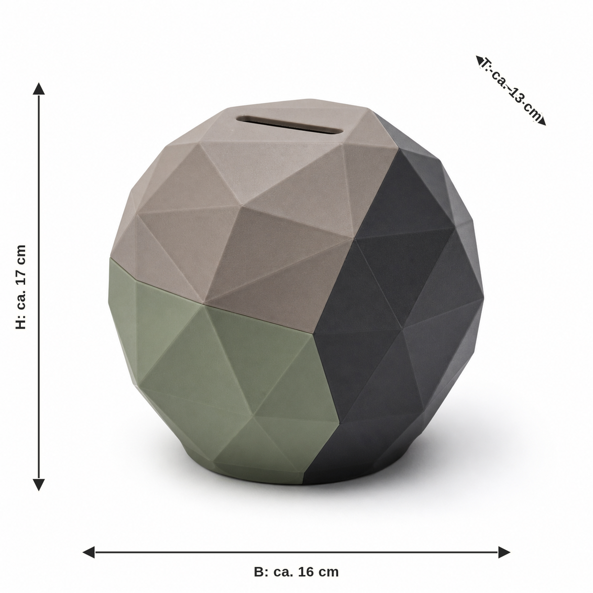 Measurement for spherical money box in taupe and sage: width approx. 16 cm, depth approx. 13 cm, height approx. 17 cm